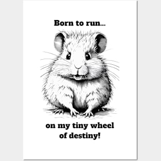 Hamster Born To Run Posters and Art